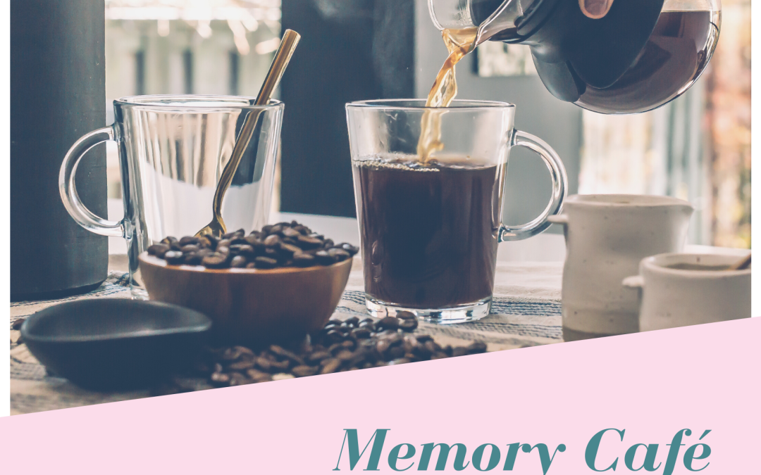 Memory Café March 30th from 10:15am – 11:15am