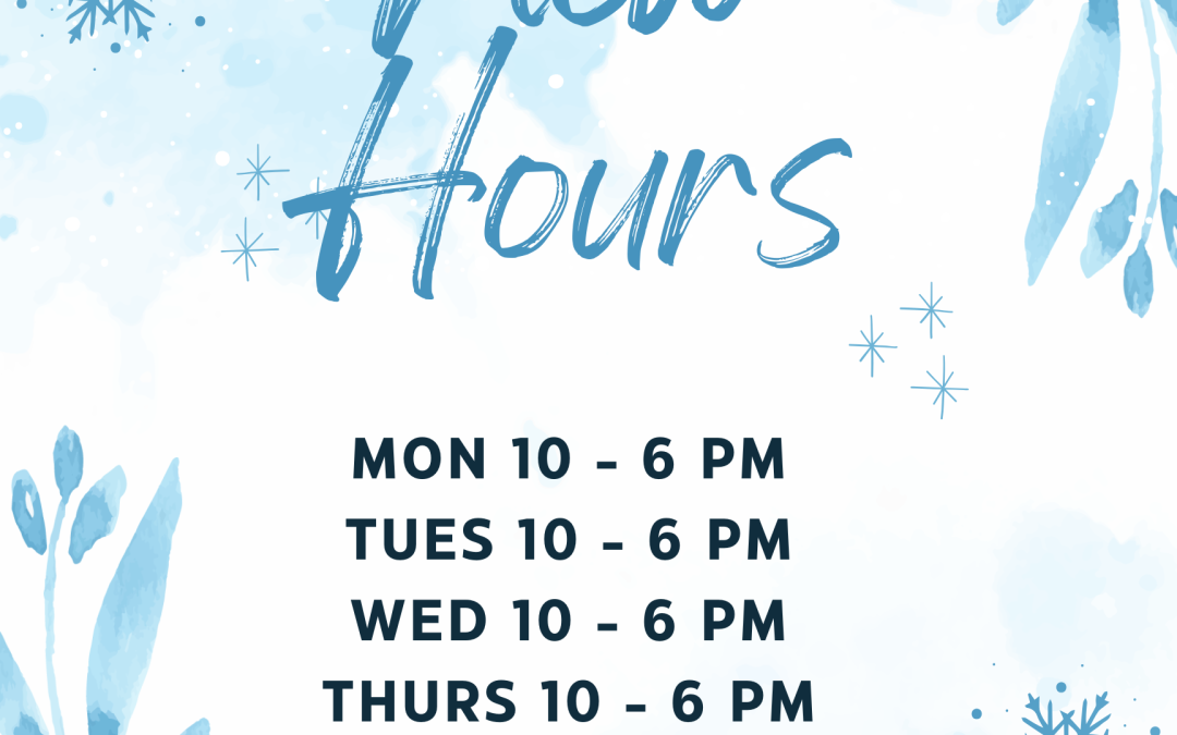 New Hours Starting January 19th 2026!